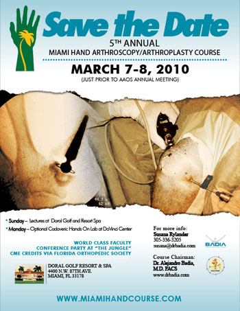 Dr. Alejandro Badia 2010  5th Annual Miami Hand Arthroscopy Course